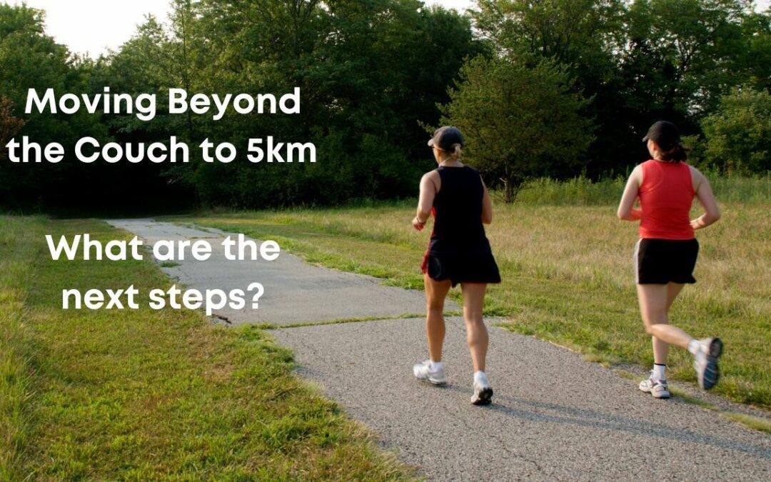 How do you move beyond the Couch to 5km?